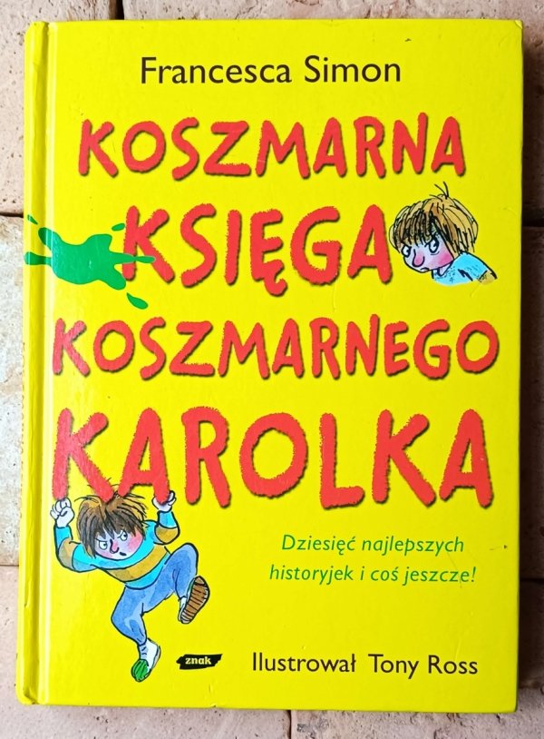 Francesca Simon Koszmarny Karolek x 3 [TWARDA] - okładka