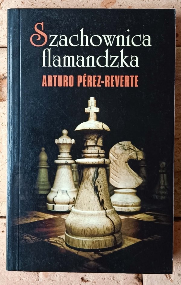  Arturo Perez Reverte  Szachownica flamandzka  - okładka