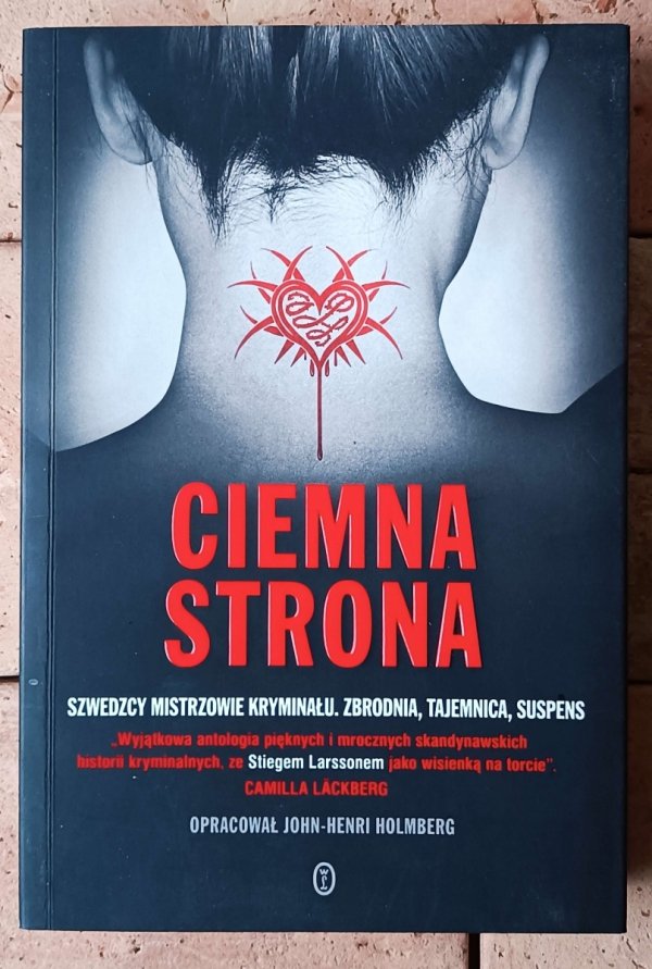 John-Henri Holmberg • Ciemna strona. Antologia [Stieg Larsson, Henning Mankell i inni] - okładka