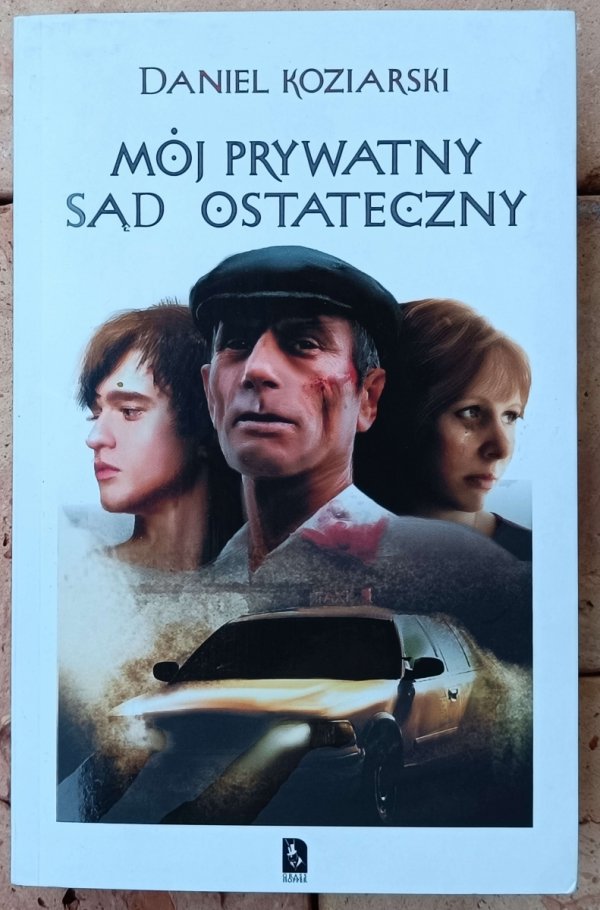 Daniel Koziarski • Mój prywatny Sąd Ostateczny