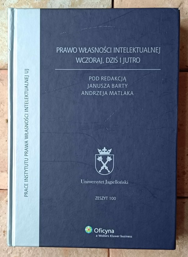 Prawo własności intelektualnej wczoraj, dziś i jutro - okładka