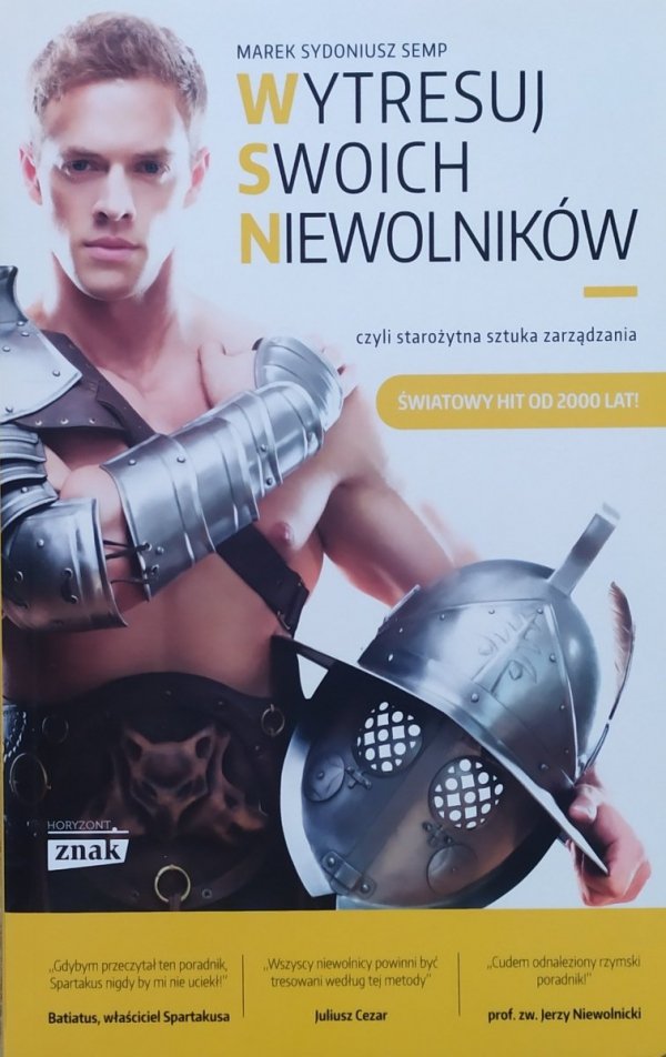 Marek Sydoniusz Semp Wytresuj swoich niewolników