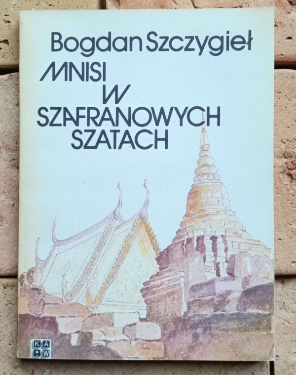 Bogdan Szczygieł - Mnisi w szafranowych szatach