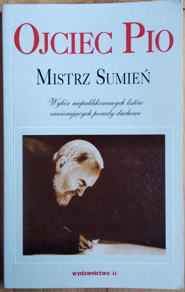 Ojciec Pio • Mistrz Sumień