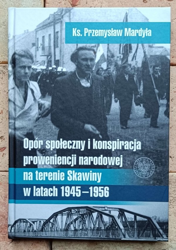 Przemysław Mardyła - Opór społeczny i konspiracja na terenie Skawiny - okładka