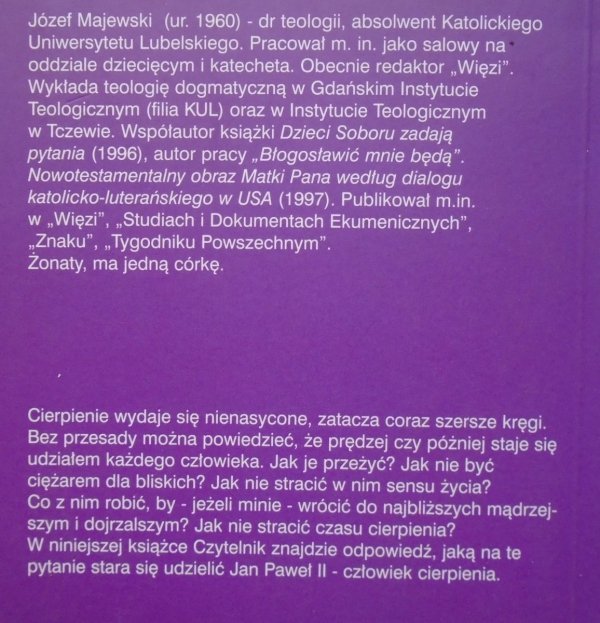Józef Majewski • Miłość ukrzyżowana. Nad teologią cierpienia Jana Pawła II