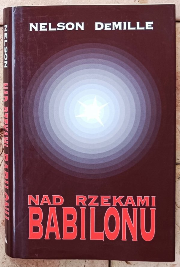 Nelson DeMille • Nad rzekami Babilonu