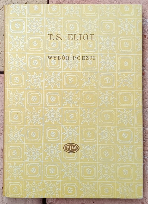T.S. Eliot • Wybór poezji [Biblioteka Poetów]