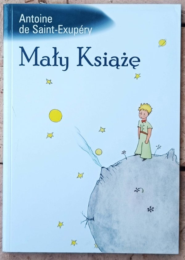 Antoine De Saint-Exupery • Mały Książę