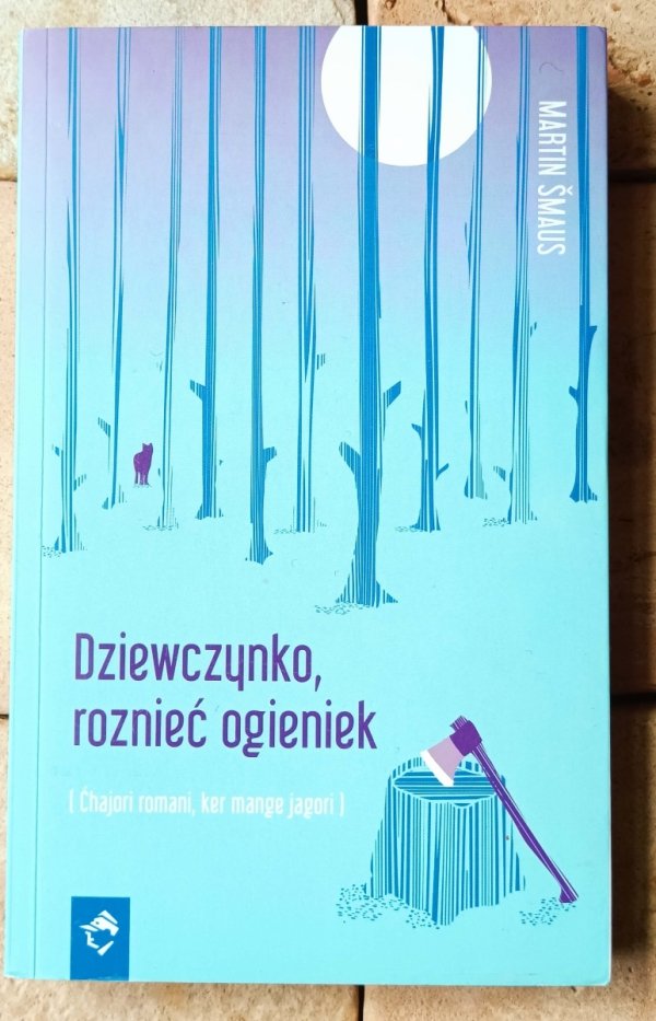 Martin Smaus  Dziewczynko, roznieć ogieniek - okładka