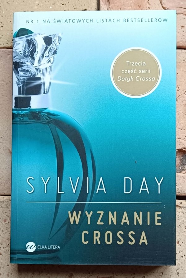 Sylvia Day • Dotyk - Płomień -- Wyznanie - Wybór Crossa - okładka