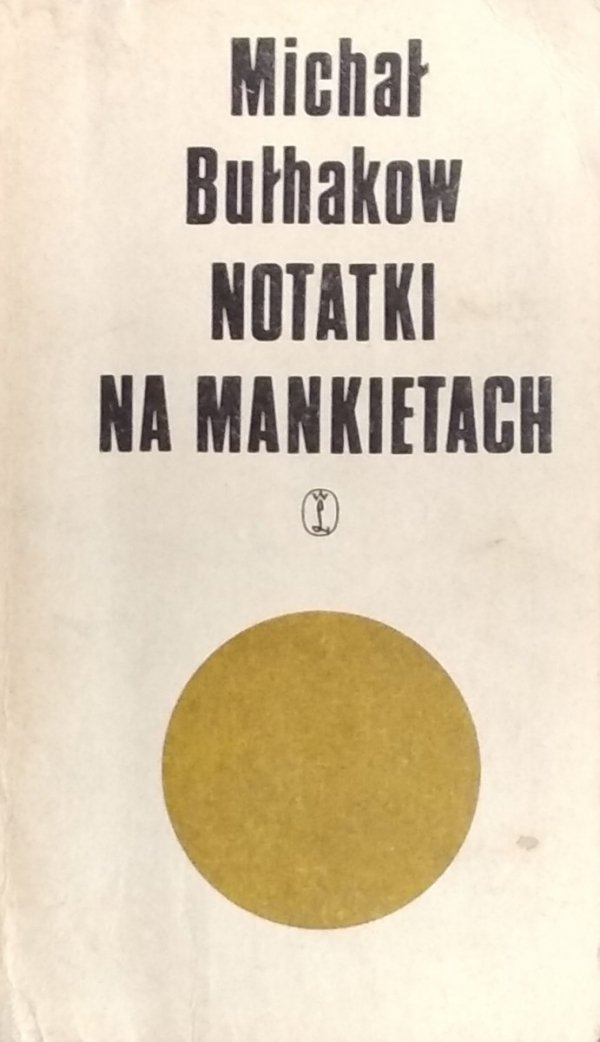 Michał Bułhakow Notatki na mankietach - okładka