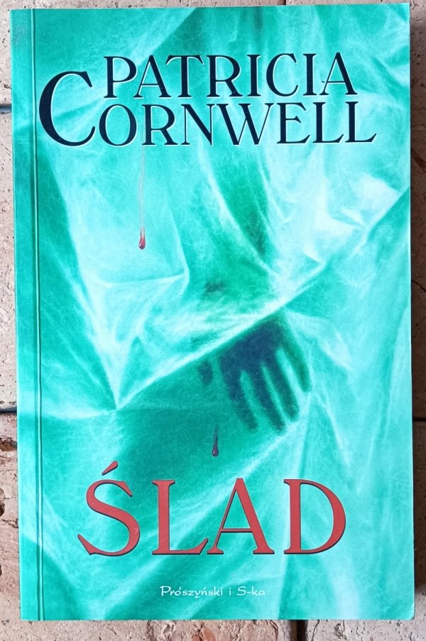 Patricia Cornwell Ślad - okładka 