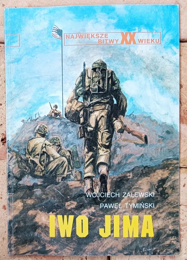 Wojciech Zalewski • Iwo Jima [Największe bitwy XX wieku]