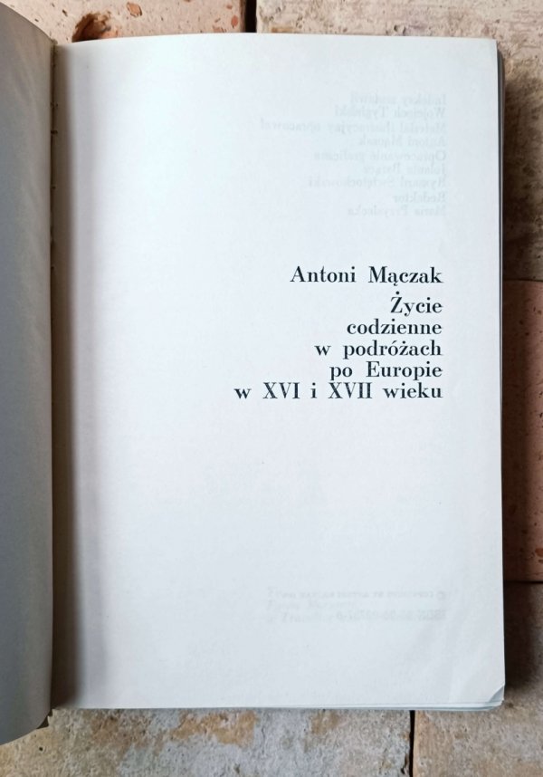 Antoni Mączak • Życie codzienne w podróżach po Europie w XVI i XVII wieku - strona tytułowa
