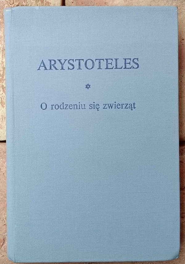 Okładka książki &quot;O rodzeniu się zwierząt&quot; autorstwa Arystotelesa. 