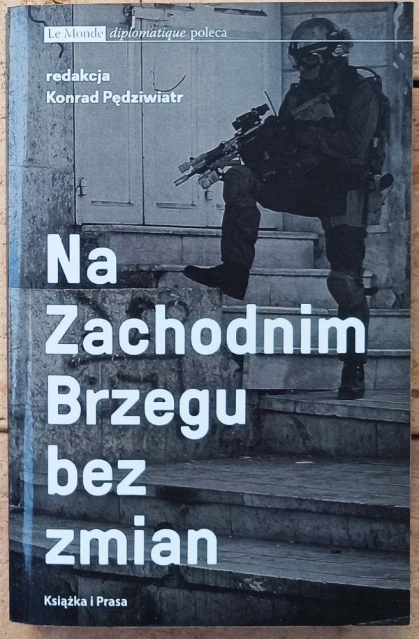 Konrad Pędziwiatr • Na Zachodnim Brzegu bez zmian 
