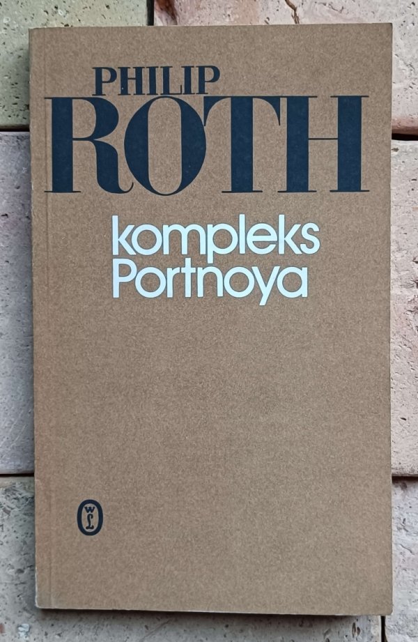 Philip Roth x10 Kompleks Portnoya Oszustwo Lekcja anatomii i inne | komplet