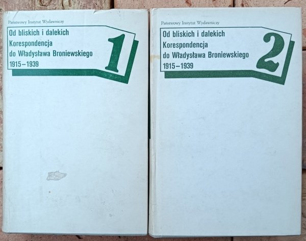 Okładka książki &quot;Korespondencja do Władysława Broniewskiego 1915-1939&quot; autorstwa Od bliskich i dalekich