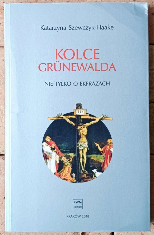 Katarzyna Szewczyk Haake • Kolce Grunewalda - okładka