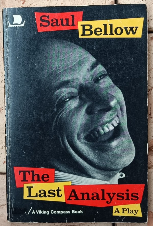 Saul Bellow • The Last Analysis