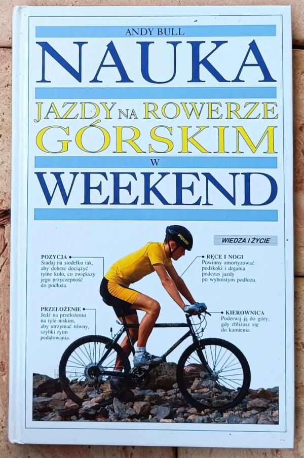 Andy Bull • Nauka jazdy na rowerze górskim w weekendy
