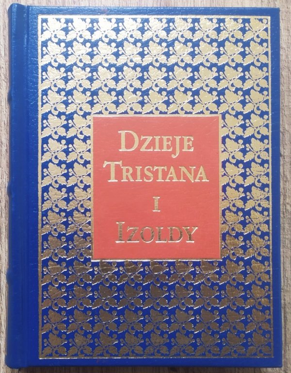 Józef Bedier Dzieje Tristana i Izoldy [zdobiona oprawa]