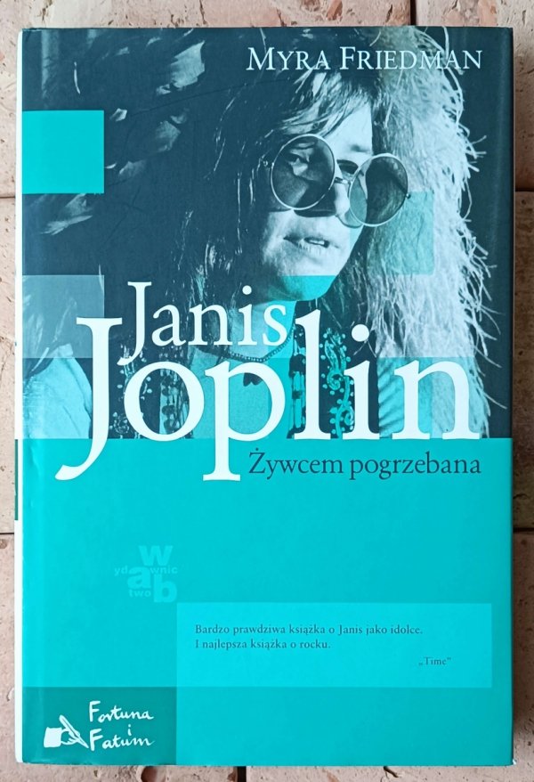 Myra Friedman • Janis Joplin. Żywcem pogrzebana - okładka