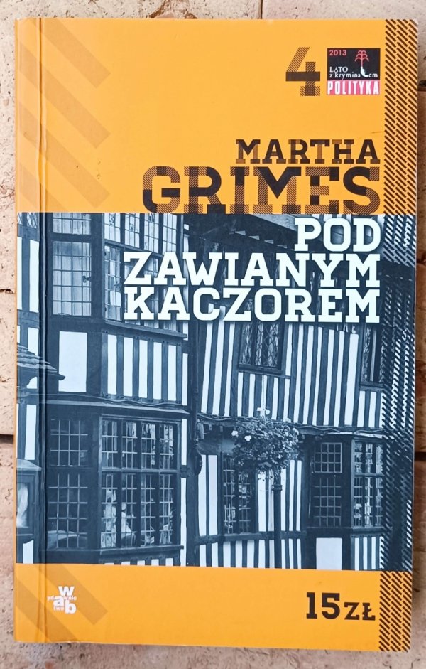 Martha Grimes • Pod Zawianym Kaczorem