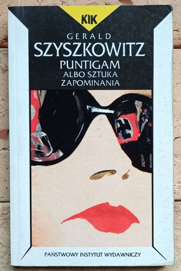 Gerald Szyszkowitz - Puntigam albo Sztuka zapominania - okładka