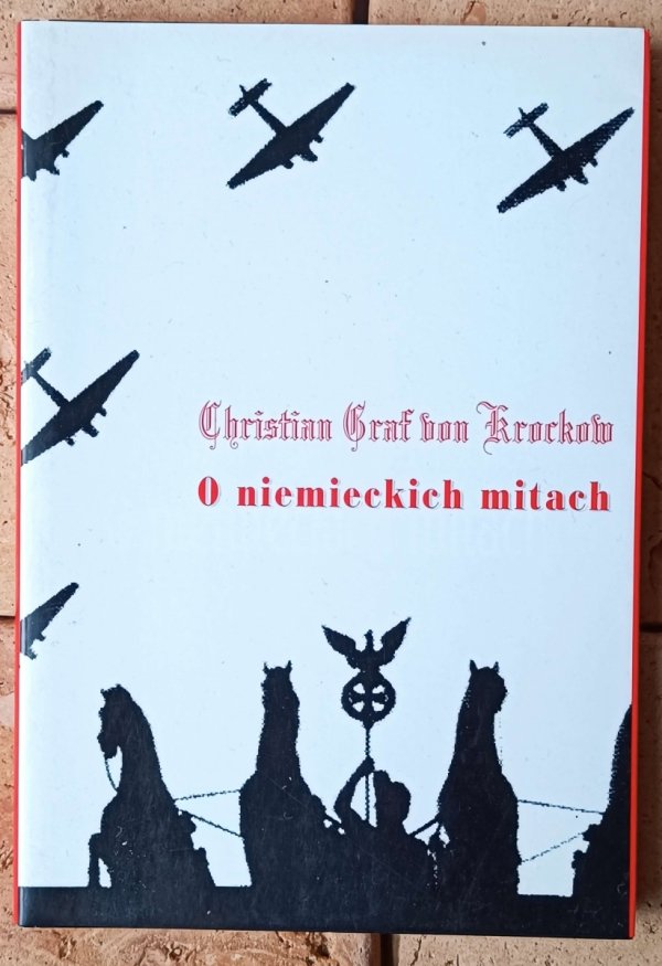 Christian Graf von Krockow O niemieckich mitach 