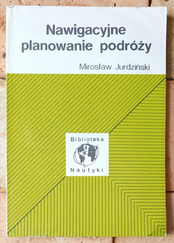 Mirosław Jurdziński Nawigacyjne planowanie podróży - okładka