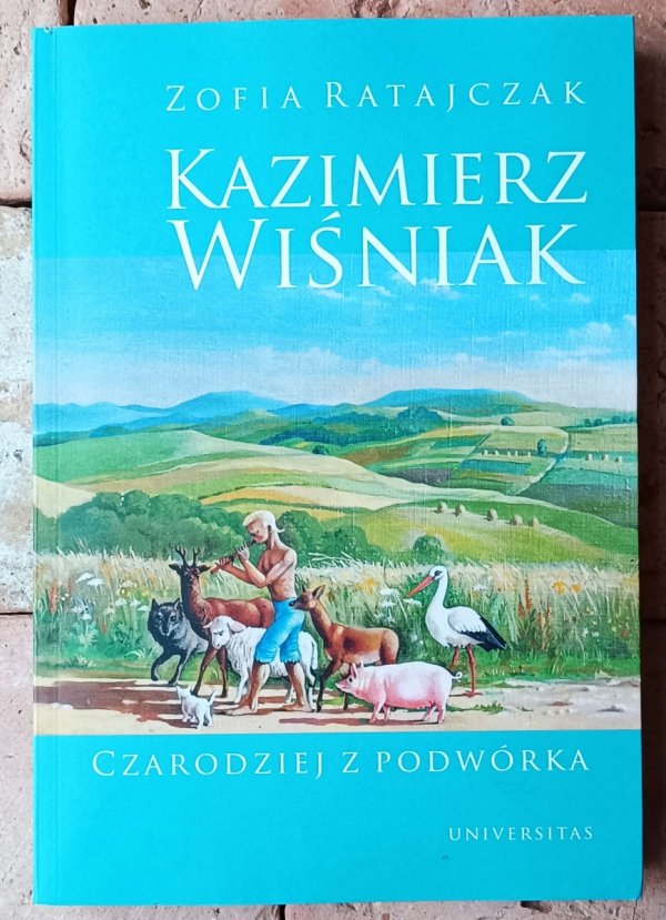 Zofia Ratajczak  • Kazimierz Wiśniak. Czarodziej z podwórka - okładka