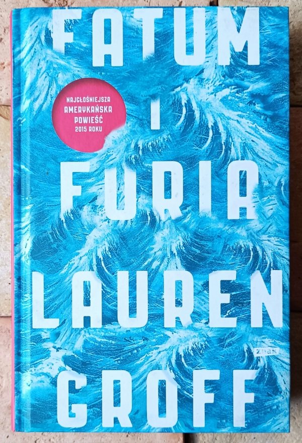Lauren Groff • Fatum i furia - okładka