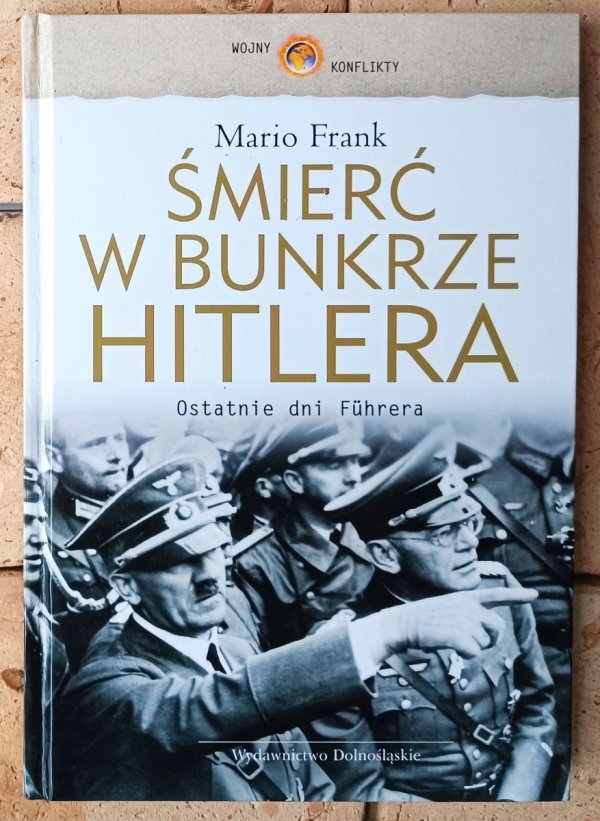 Mario Frank Śmierć w bunkrze Hitlera.  Ostatnie dni Führera - okładka