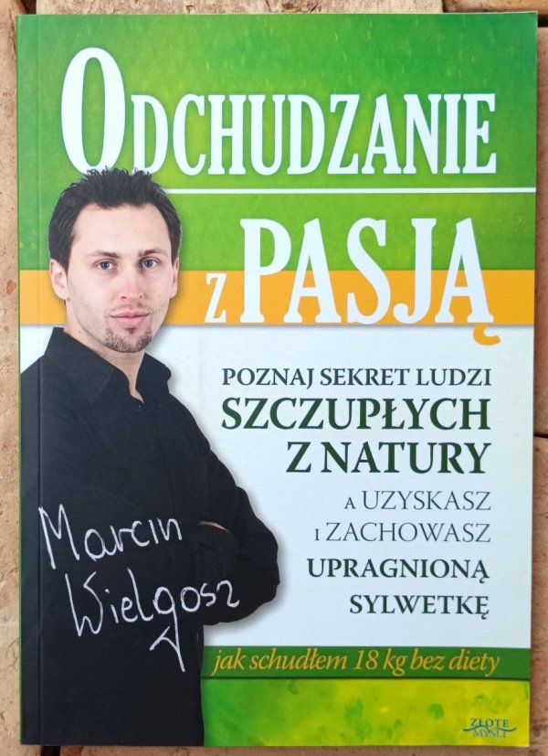 Okładka książki Odchudzanie z pasją autorstwa Marcin Wielgosz