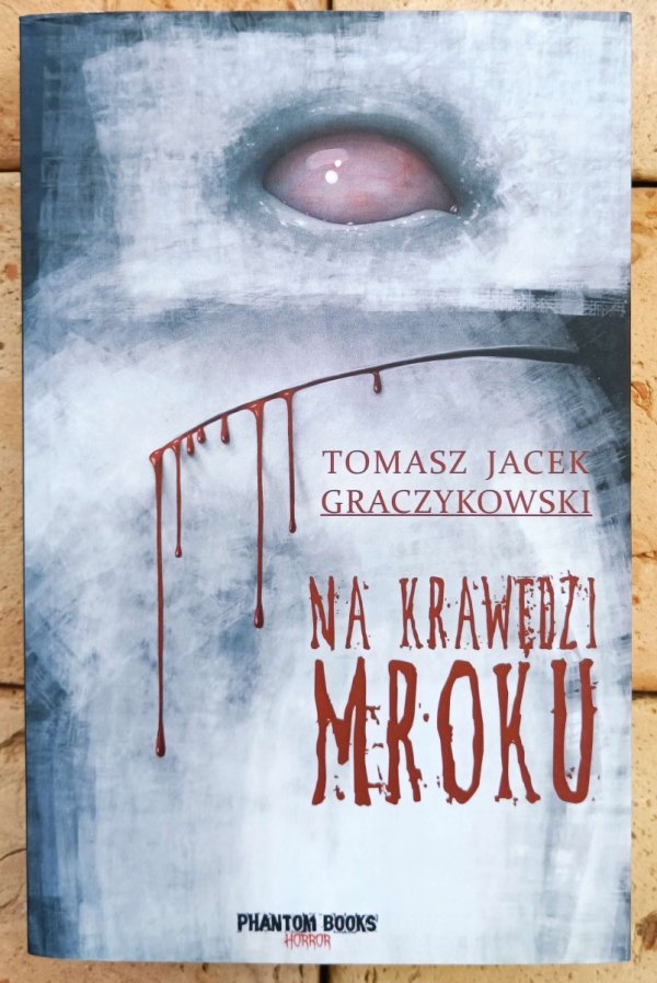 Tomasz Jacek Graczykowski  Na krawędzi mroku - okladka
