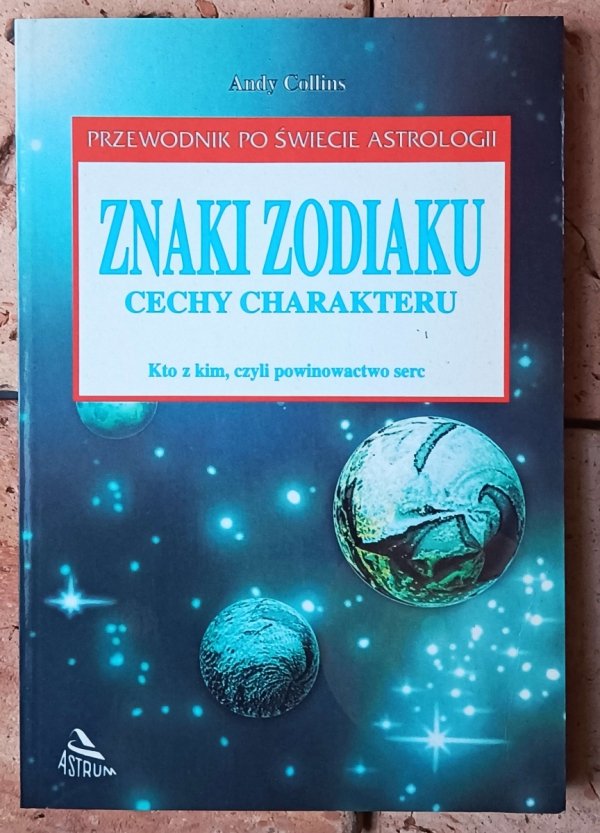 Andy Collins Znaki zodiaku. Cechy charakteru - okładka