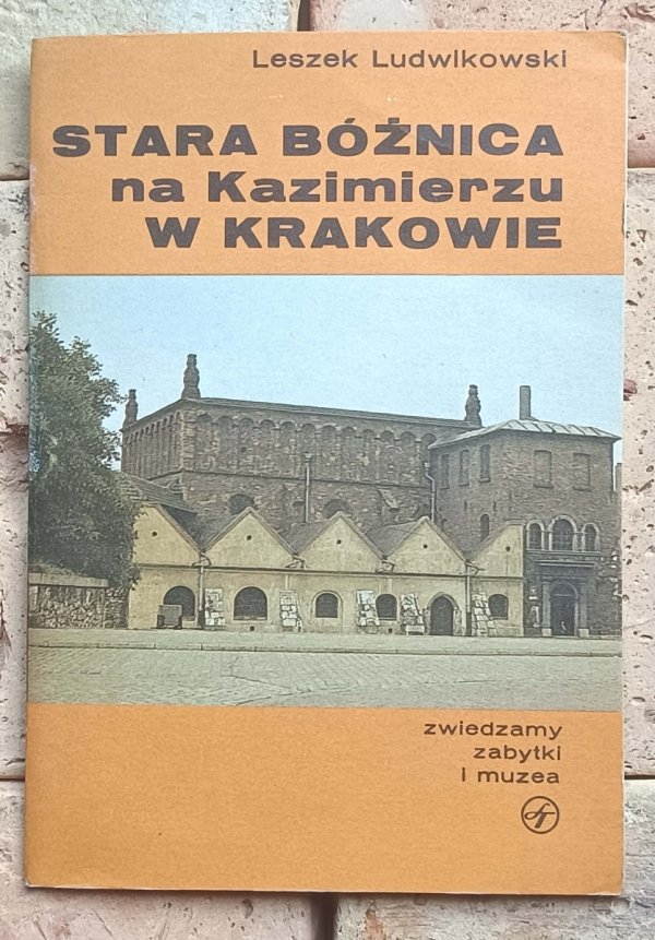 Leszek Ludwikowski Stara Bóżnica na Kazimierzu w Krakowie - okładka