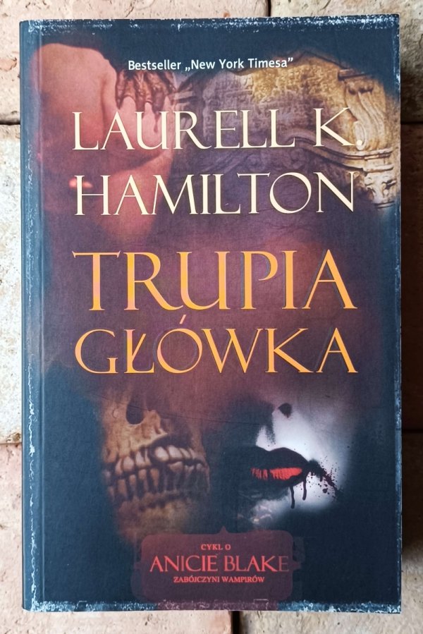 Laurell Hamilton Trupia główka  - okładka