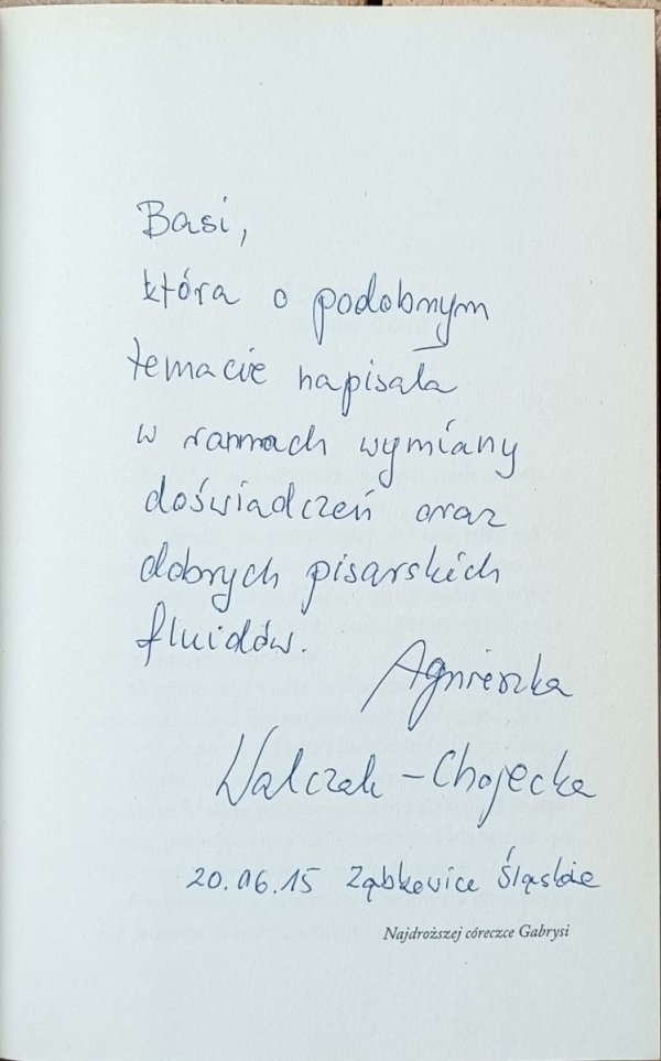 Agnieszka Walczak-Chojecka • Gdy zakwitną poziomki [dedykacja autorska]