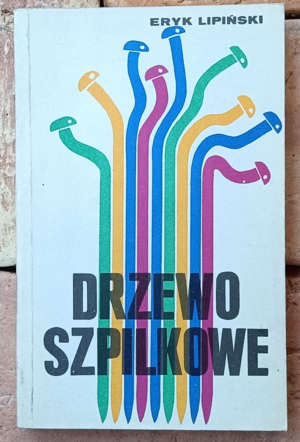 Okładka książki Drzewo szpilkowe autorstwa Eryk Lipiński