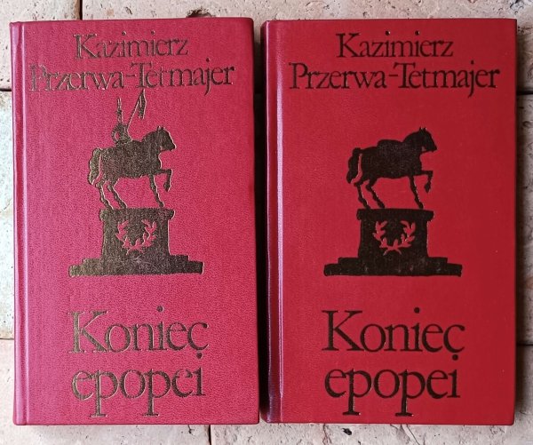 Kazimierz Przerwa Tetmajer • Koniec epopei - okładka