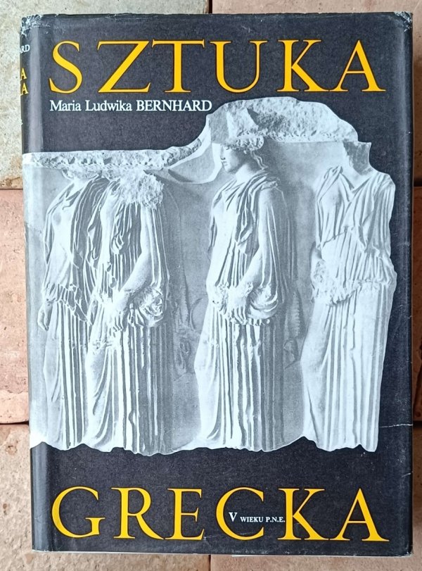 Maria Ludwika Bernhard • Sztuka grecka [komplet] - okladka