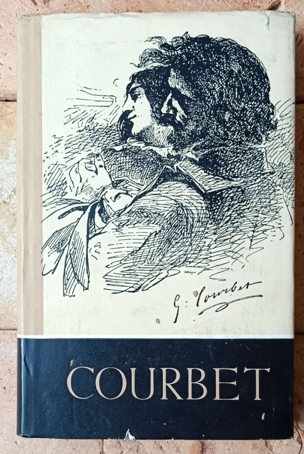 Pierre Courthion Courbet w oczach własnych i w oczach przyjaciół - okładka
