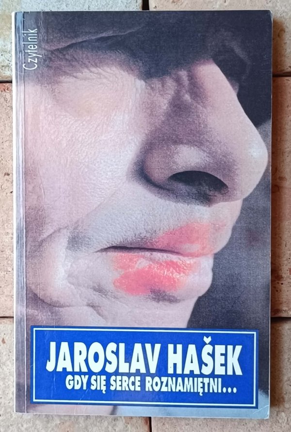 Jaroslav Hasek Gdy się serce roznamiętni... - okładka