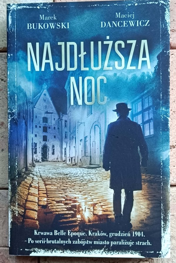 Marek Bukowski, Maciej Dancewicz - Najdłuższa Noc
