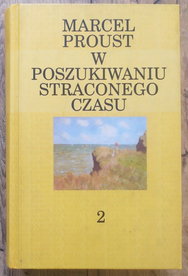 Marcel Proust W poszukiwaniu straconego czasu 2