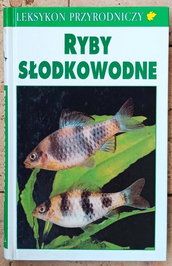 Claus Militz • Ryby słodkowodne. Leksykon przyrodniczy