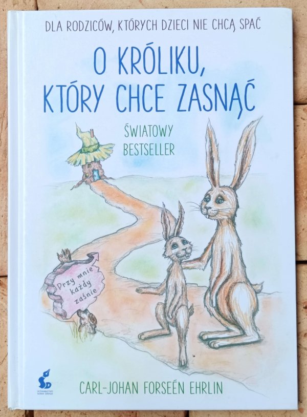 Carl-Johan Forssen Ehrlin • O króliku, który chce zasnąć 